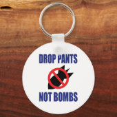 Daling Pants not Bombs - Grappig anti-oorlogslogan Sleutelhanger (Voorkant)