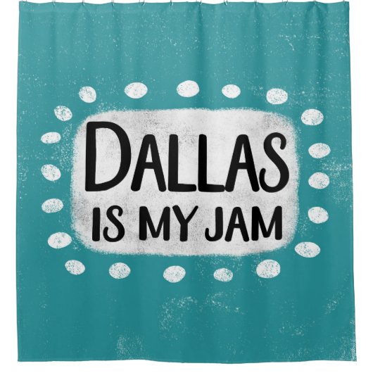 Dallas Est Mon Rideau De Douche De Jam (Devant)