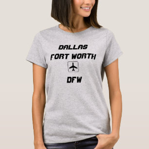 Dallas/Fort Worth, Texas Airport Code T-shirt