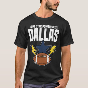 DALLAS LONE STAR POWERHOUSE - TEXAS FOOTBALL T-SHIRT