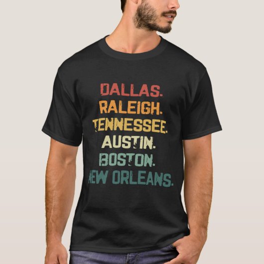 Dallas Raleigh Tennessee Austin Boston New Orleans T-shirt (Voorkant)
