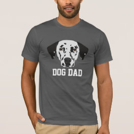 Dalmatian Dog Dad T-shirt