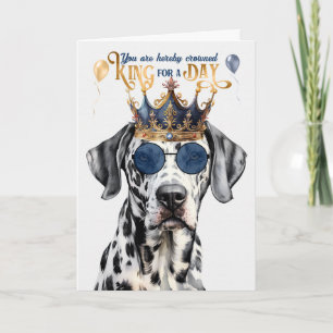 Dalmatian Dog King voor een dag grappige verjaarda Kaart
