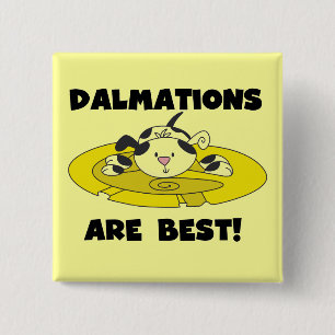 Dalmations is Beste T-shirts en Giften Vierkante Button 5,1 Cm