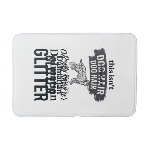 Dalmatische Glitter Grappige Hond Haar Citaat Desi Badmat