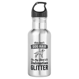 Dalmatische Glitter Grappige Hond Haar Citaat Ontw Waterfles