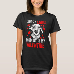 Dalmatische mama is mijn Valentijn Hondenras en li T-shirt