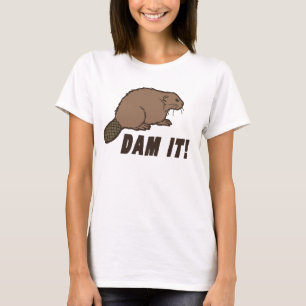 Dam It Beaver T-shirt