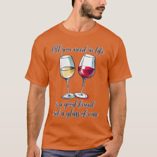 Dames Alles wat je nodig hebt in het leven is een T-shirt