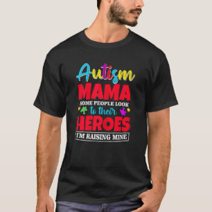 Dames Autisme Mama Mensen Kijken Op Hun Helden Rai T-shirt