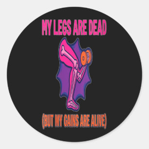 Dames Been Dag Grappige Benen Worden Door Overheid Ronde Sticker
