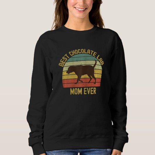Dames Beste Chocolade Lab Moeder Ever Labrador Ret Trui (Voorkant)