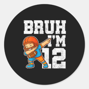 Dames Bruh Ik ben 12 Grappige Dab Se Voetbal Cadea Ronde Sticker