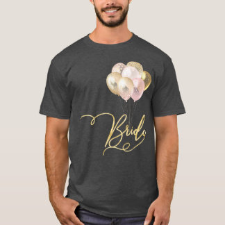 Dames bruid team bruidsballonnen  t-shirt