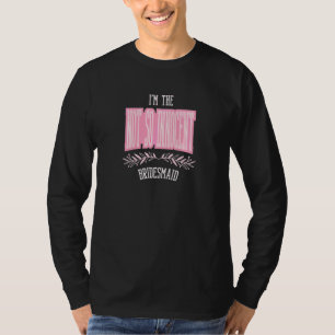 Dames bruidsmeisje niet zo onschuldig bijpassend v t-shirt
