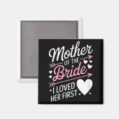 Dames bruiloftsborrel moeder van de bruid leuk magneet (Voorkant / Achterkant)