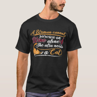 Dames Een vrouw heeft wijn en katten nodig Schatt T-shirt