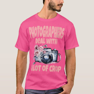 Dames Fotografen Citaat Grappige Tshirt Fotografie