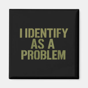 Dames Funny Sarcastische Humor Quote Identificeer Magneet