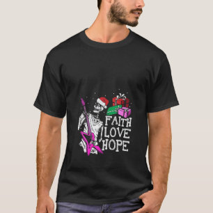 Dames Geloof Hoop Liefde Skelet Gitaar Spelen Coo T-shirt