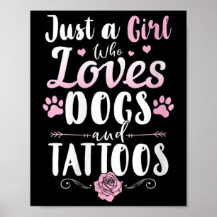 Dames Gewoon Een Meisje Dat Van Honden En Tatoeage Poster