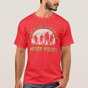 Dames gewoon een meisje dat van horrorfilms houdt t-shirt
