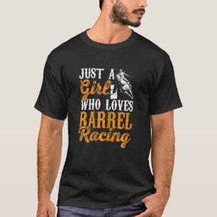 Dames Gewoon Een Meisje Dat Van Vat Racing Paard H T-shirt