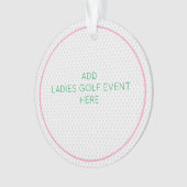 Dames Golf Roze Wit CUSTOM Award Evenement Favorie Ornament (voorkant)