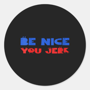Dames grappige sarcastische humor mannen vrouwen c ronde sticker