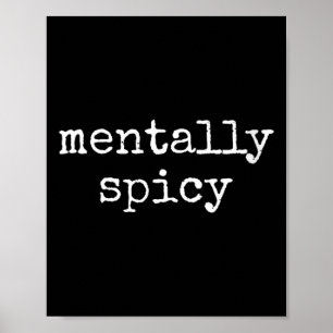 Dames grappige sarcastische quote mentaal pittige  poster