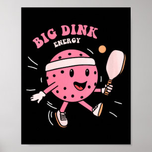 Dames grote dink energie pickleball grappige pickl poster