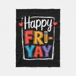 Dames Happy Friday Fri-yay Leraar School Meme V- Fleece Deken