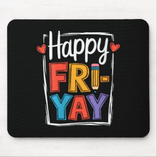 Dames Happy Friday Fri-yay Leraar School Meme V- Muismat