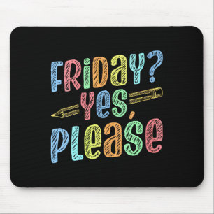 Dames Happy Friday Vrij Yay Leraar School Meme V- Muismat