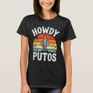Dames heren Howdy Putos Grappige Cactus Retro Vint T-shirt