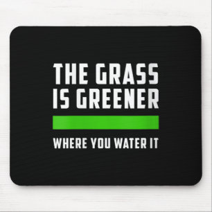 Dames Het Gr Is Groener Waar Je Het Water Giet, Mo Muismat