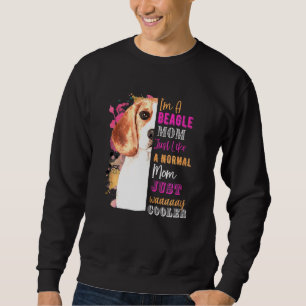 Dames Ik Ben Een Beagle Moeder Als Een Gewone Moed Trui
