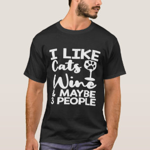 Dames Ik Hou Van Katten Wijn En Misschien 3 Mensen T-shirt