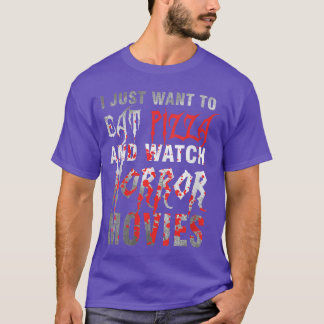 Dames Ik Wil Gewoon Pizza Eten En Griezelfilms Kij T-shirt