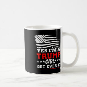 Dames Ja Ik Ben Een Trump Meisje Kom Er Overheen - Koffiemok