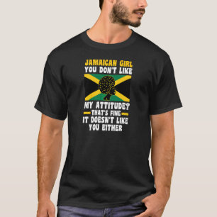 Dames Jamaicaans Meisje Je Houdt Niet Van Mijn Att T-shirt