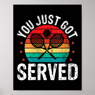 Dames Je Bent Zojuist Bedient Grappige Tennisspele Poster