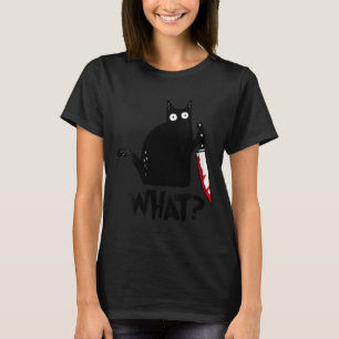 Dames Kat Wat_ Moorddadige Zwarte Kat Met Mes T-shirt