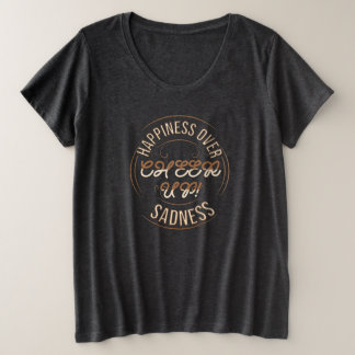 DAMES KIES GELUKKIG OPBEUREN PLUSMAAT TEE GROTE MAAT T-SHIRT