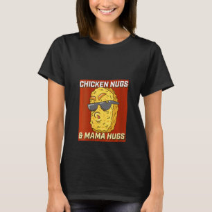 Dames Kip Nugs En Mama Knuffels Peuter Grappig Ch T-shirt