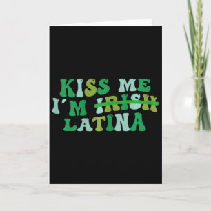 Dames Kus Me Ik Ben Iers Latina - Grappige Hispani Kaart
