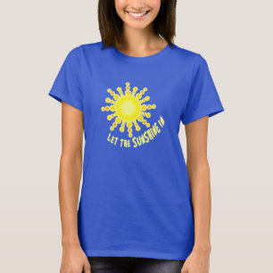 Dames Laat de zon schijnen in motivatie slogan top