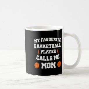 Dames mijn favoriete basketballer noemt me mama koffiemok