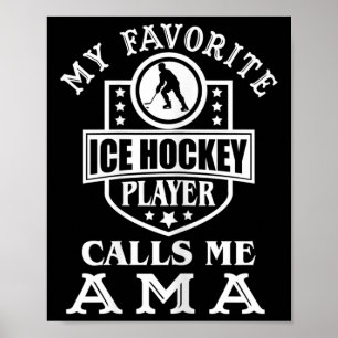 Dames Mijn favoriete hockeyspeler noemt me Ama Wom Poster