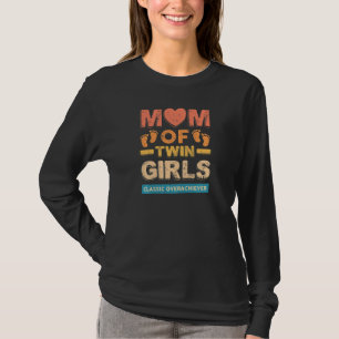 Dames Moeder Van Tweeling Meisjes Klassieke Toppre T-shirt